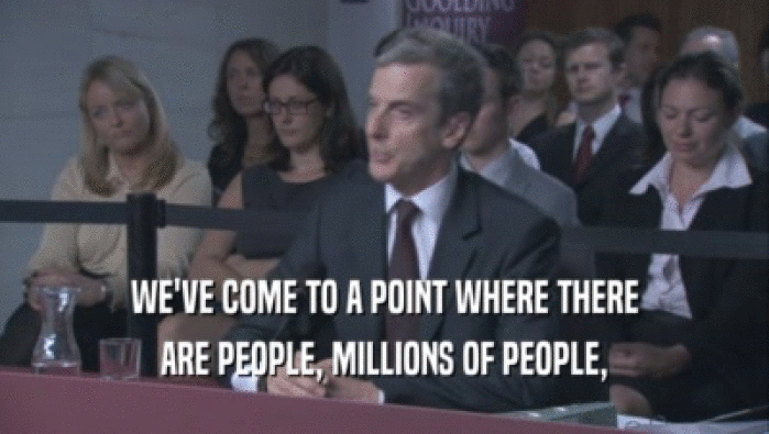 WE'VE COME TO A POINT WHERE THERE ARE PEOPLE, MILLIONS OF PEOPLE, 