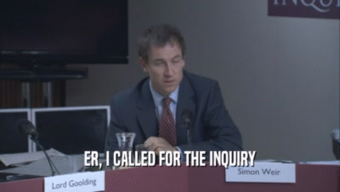 ER, I CALLED FOR THE INQUIRY  