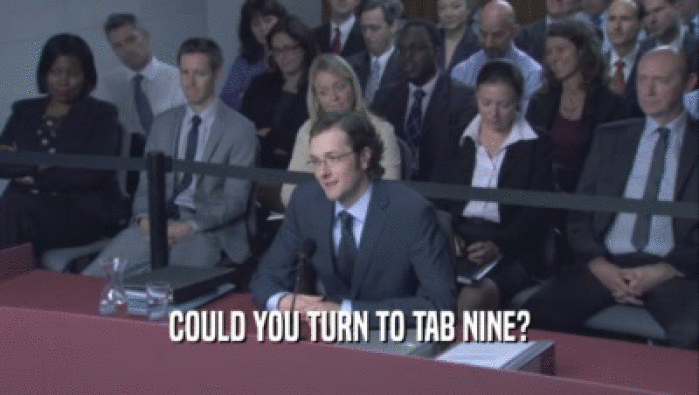 COULD YOU TURN TO TAB NINE?  