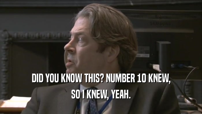 DID YOU KNOW THIS? NUMBER 10 KNEW, SO I KNEW, YEAH. 